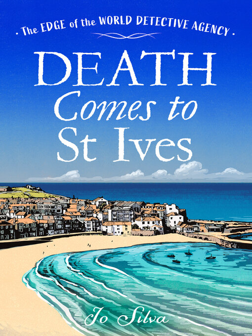 Title details for Death Comes to St Ives by Jo Silva - Available